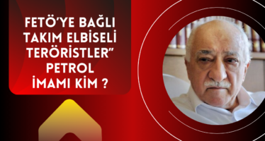 FETÖ’ye bağlı Takım elbiseli teröristler” Petrol imamı kim?